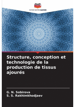 Structure, conception et technologie de la production de tissus ajourés
