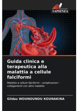 Guida clinica e terapeutica alla malattia a cellule falciformi