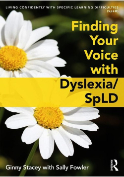 Finding Your Voice with Dyslexia/SpLD