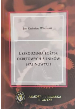 Uszkodzenia łożysk okrętowych silników spalinowych