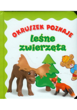 Okruszek poznaje leśne zwierzęta