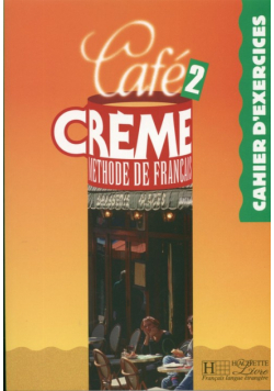 Cafe Creme 2 Zeszyt ćwiczeń