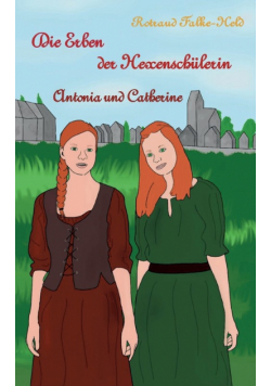 Die Erben der Hexenschülerin