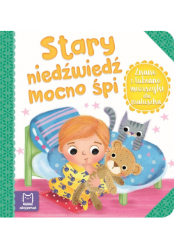 Znane i lubiane wierszyki.. Stary niedźwiedź