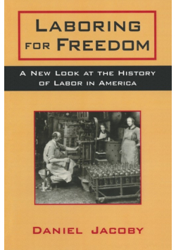 Laboring for Freedom