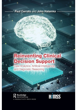 Reinventing Clinical Decision Support