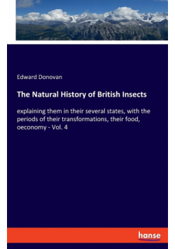The Natural History of British Insects