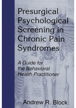 Presurgical Psychological Screening in Chronic Pain Syndromes