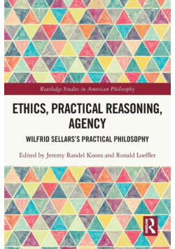 Ethics, Practical Reasoning, Agency