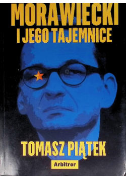 Morawiecki i jego tajemnice