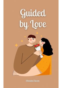 Guided by Love