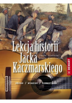 Lekcja historii Jacka Kaczmarskiego