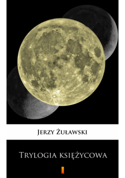 Trylogia księżycowa. MultiBook