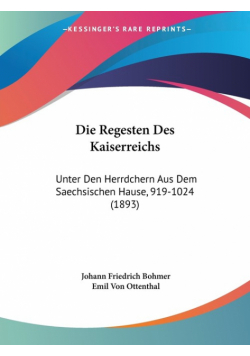Die Regesten Des Kaiserreichs