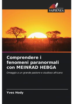 Comprendere i fenomeni paranormali con MEINRAD HEBGA