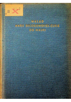 Wkład Marii Skłodowskiej Curie do nauki