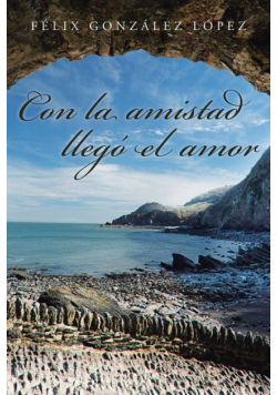 Con la amistad llegó el amor