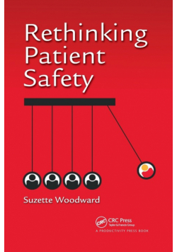 Rethinking Patient Safety