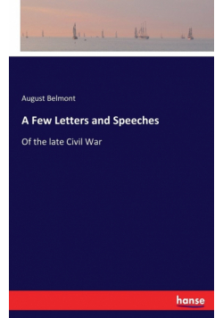 A Few Letters and Speeches