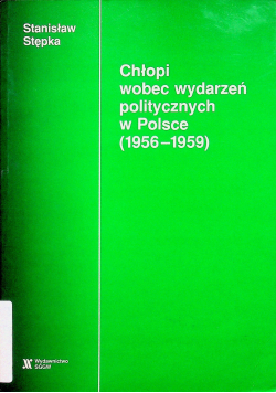 Chłopi wobec wydarzeń politycznych w Polsce 1956 1959