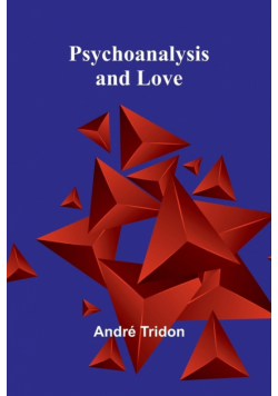 Psychoanalysis and Love