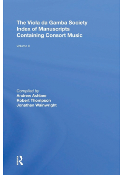 The Viola da Gamba Society Index of Manuscripts Containing Consort Music
