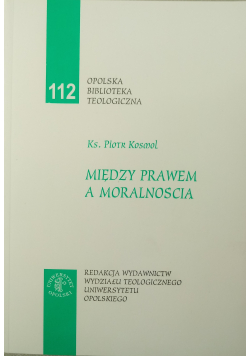 Między prawem a moralnością Nr 112