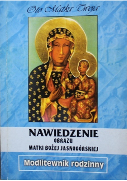 Nawiedzenie obrazu Matki Bożej Jasnogórskiej