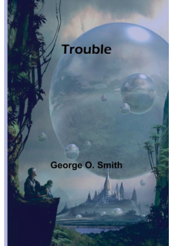 Trouble