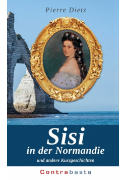 Sisi in der Normandie
