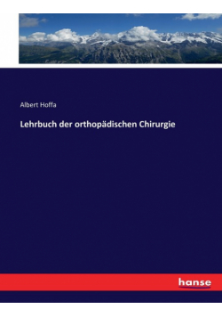 Lehrbuch der orthopädischen Chirurgie