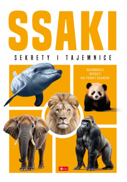 Ssaki. Sekrety i tajemnice