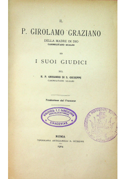 Il P Girolamo Graziano della madre di dio carmelitano scalzo ed i suoi giudici 1904 r.
