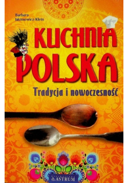 Kuchnia Polska Tradycja i nowoczesność