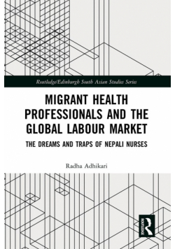 Migrant Health Professionals and the Global Labour Market