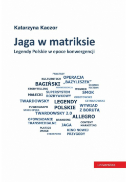 Jaga w matriksie. Legendy Polskie w epoce..