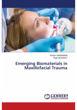Emerging Biomaterials in Maxillofacial Trauma
