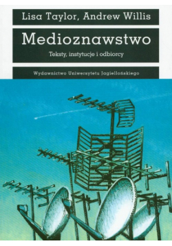 Medioznawstwo Teksty, instytucje i odbiorcy