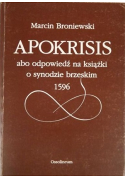 Apokrisis abo odpowiedź na książki o synodzie brzeskim 1596