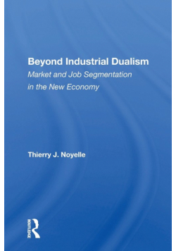 Beyond Industrial Dualism