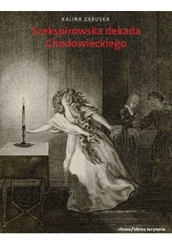 Szekspirowska dekada 1778 - 1788 w twórczości Daniela Chodowieckiego