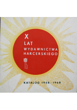 X lat wydawnictwa harcerskiego