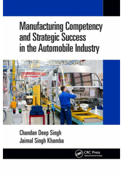 Manufacturing Competency and Strategic Success in the Automobile Industry