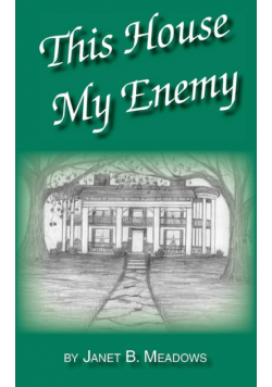 This House My Enemy