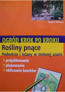 Ogród krok po kroku Rośliny pnące