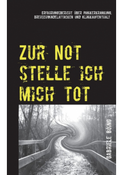 Zur Not stelle ich mich tot