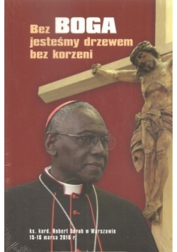 Bez Boga jesteśmy drzewem bez korzeni Nowa