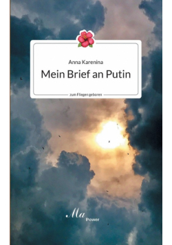 Mein Brief an Putin