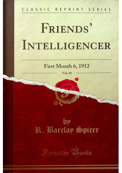 Friends Intelligencer Vol 69 Reprint 1912 r