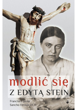 Modlić się z Edytą Stein